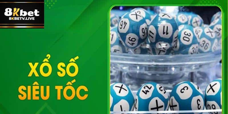 Quy định 8kbet xổ số siêu tốc chi tiết